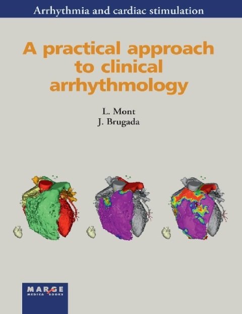 A practical approach to clinical arrhythmology.