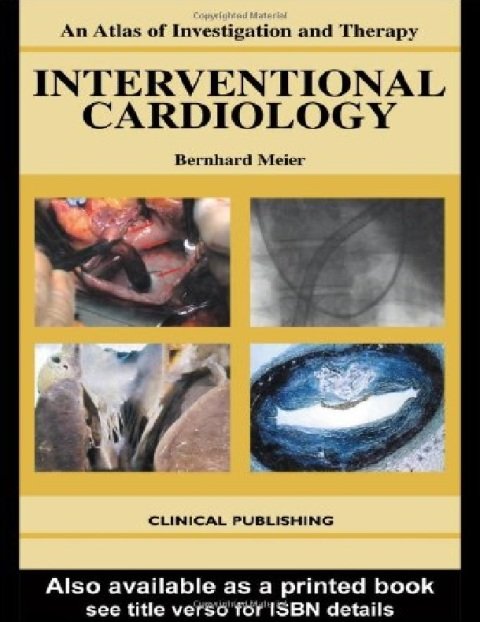 An Atlas of Investigation and Therapy Interventional Cardiology.