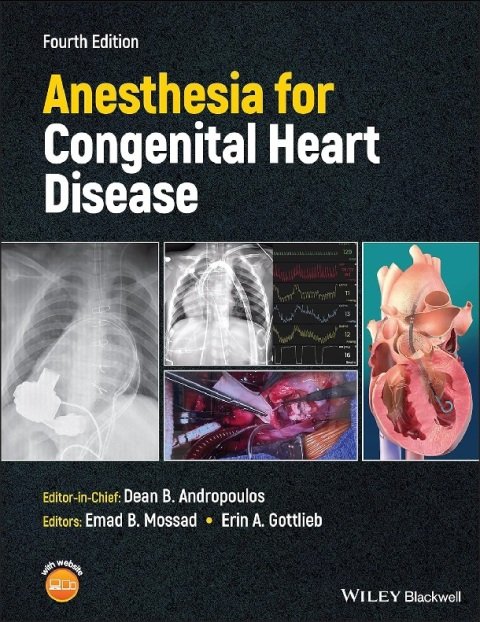 Anesthesia for Congenital Heart Disease.