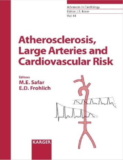 Atherosclerosis, Large Arteries and Cardiovascular Risk (Advances in Cardiology).