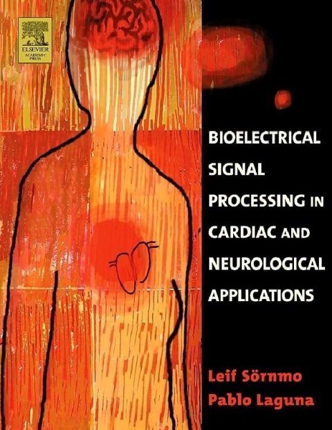 Bioelectrical Signal Processing in Cardiac and Neurological Applications.