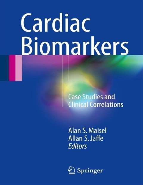 Cardiac Biomarkers Case Studies and Clinical Correlations.