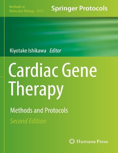 Cardiac Gene Therapy Methods and Protocols (Methods in Molecular Biology).