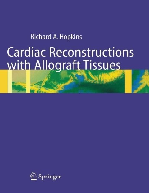 Cardiac Reconstructions with Allograft Tissues.
