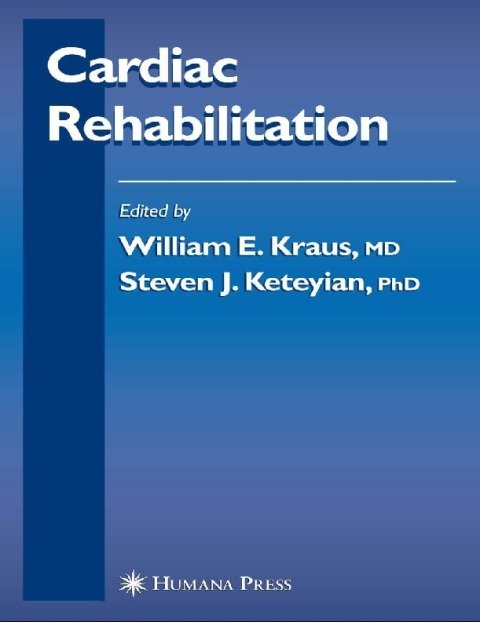 Cardiac Rehabilitation (Contemporary Cardiology).