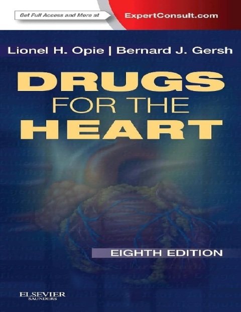 Drugs for the Heart Expert Consult - Online and Print, 8e.