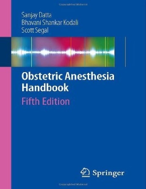 Obstetric Anesthesia Handbook 5th (Fifth) Edition.