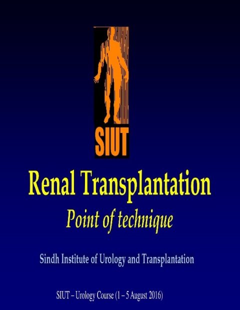 Renal Transplantation Point of technique.
