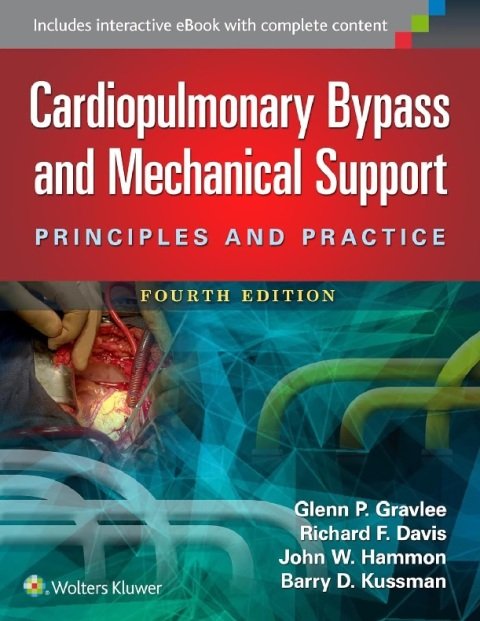 Cardiopulmonary Bypass and Mechanical Support Principles and Practice.