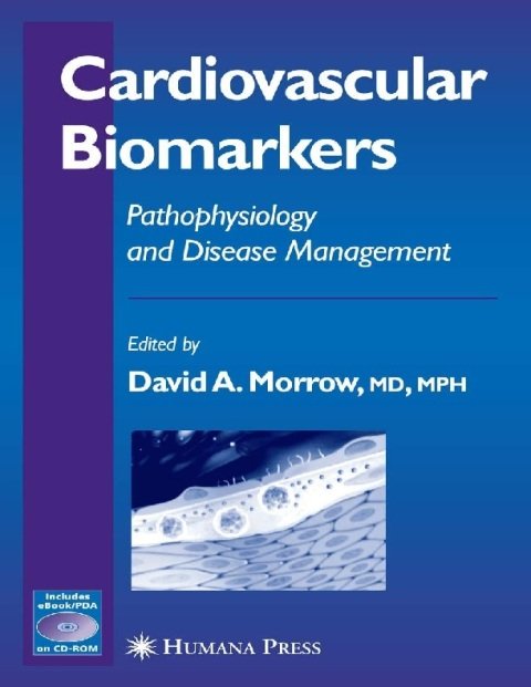 Cardiovascular Biomarkers Pathophysiology and Disease Management (Contemporary Cardiology).