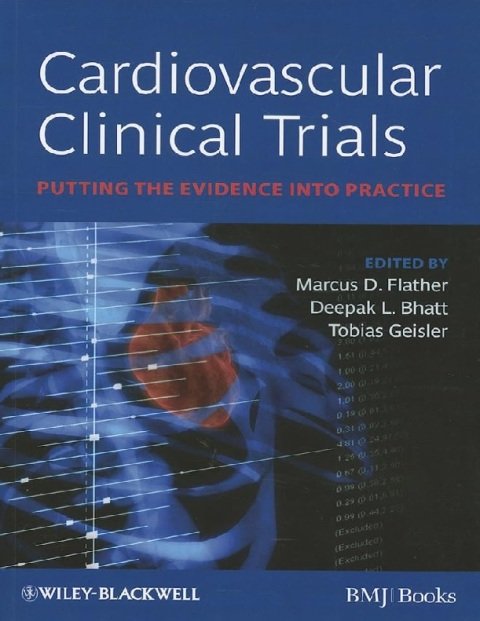 Cardiovascular Clinical Trials Putting the Evidence into Practice.
