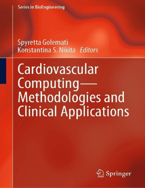 Cardiovascular Computing―Methodologies and Clinical Applications (Series in BioEngineering)
