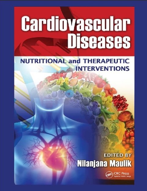 Cardiovascular Diseases Nutritional and Therapeutic Interventions.