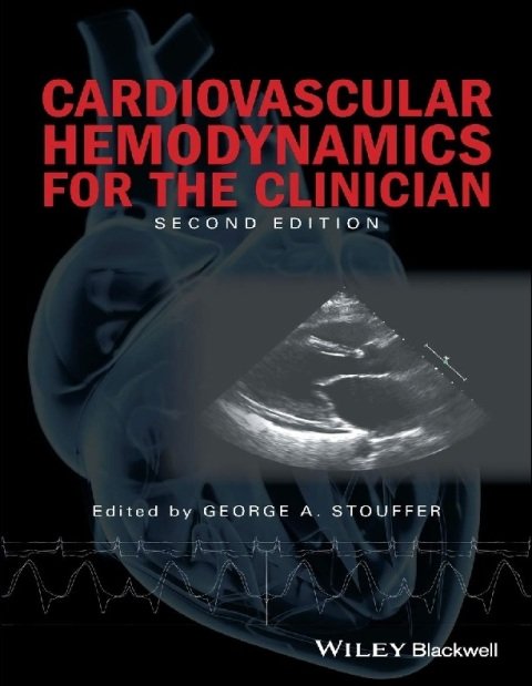 Cardiovascular Hemodynamics for the Clinician.