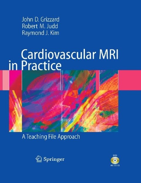 Cardiovascular MRI in Practice A Teaching File Approach.