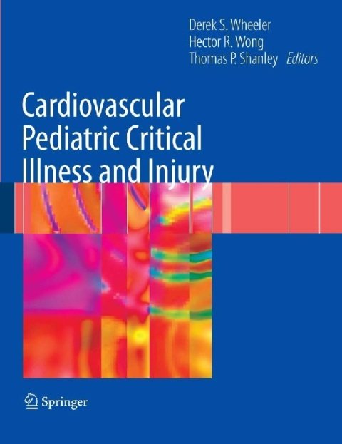 Cardiovascular Pediatric Critical Illness and Injury.