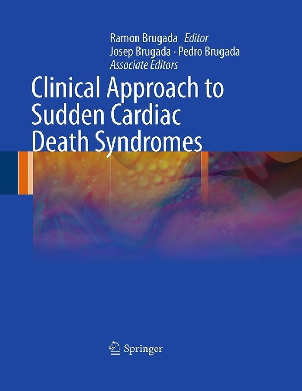 Clinical Approach to Sudden Cardiac Death Syndromes.