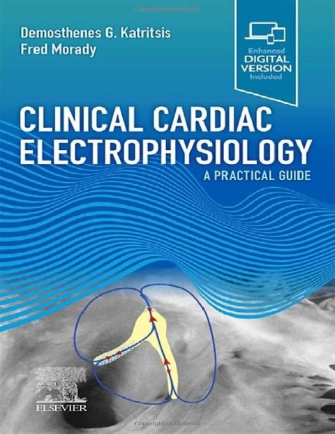 Clinical Cardiac Electrophysiology A Practical Guide.