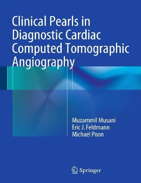 Clinical Pearls in Diagnostic Cardiac Computed Tomographic Angiography.