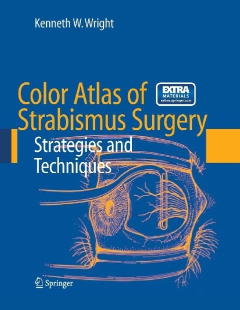 Color Atlas of Strabismus Surgery Strategies and Techniques.