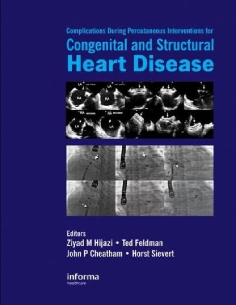 Complications During Percutaneous Interventions for Congenital and Structural Heart Disease.