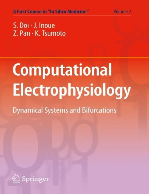 Computational Electrophysiology Dynamical Systems and Bifurcations 2.