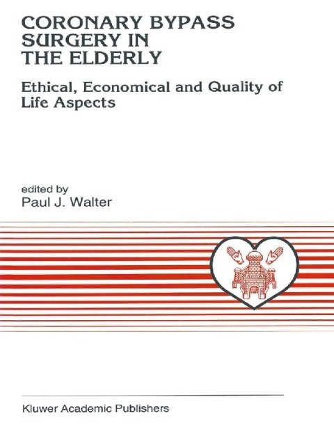 Coronary Bypass Surgery in the Elderly Ethical, Economical and Quality of Life Aspects.