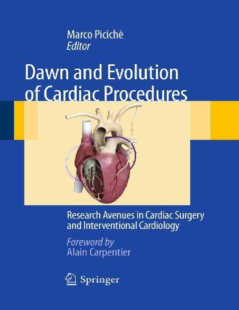 Dawn and Evolution of Cardiac Procedures Research Avenues in Cardiac Surgery and Interventional Cardiology.