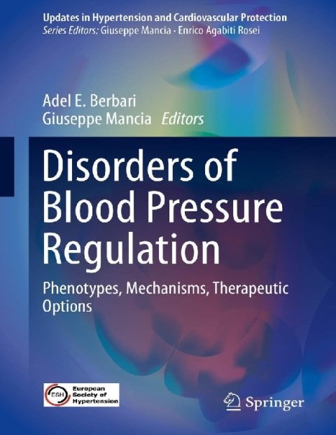 Disorders of Blood Pressure Regulation Phenotypes Mechanisms Therapeutic Options.