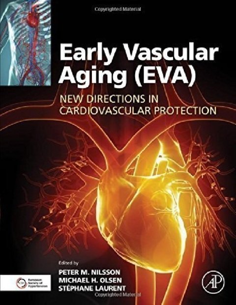 Early Vascular Aging (EVA) New Directions in Cardiovascular Protection.