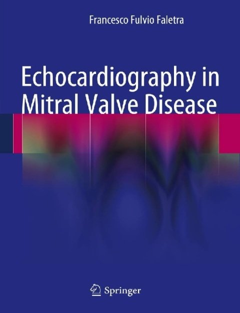 Echocardiography in Mitral Valve Disease.