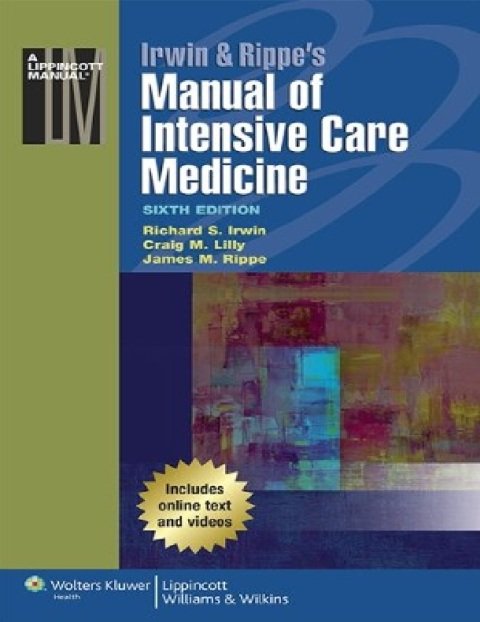 Irwin & Rippe's Manual of Intensive Care Medicine.