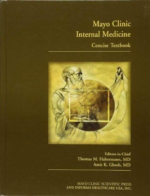 Mayo Clinic Internal Medicine Concise Textbook.