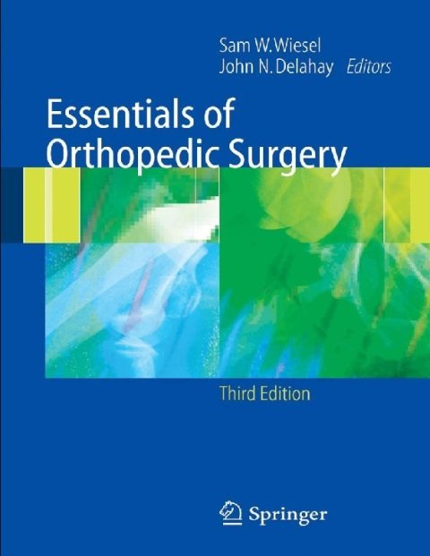Essentials of Orthopedic Surgery.