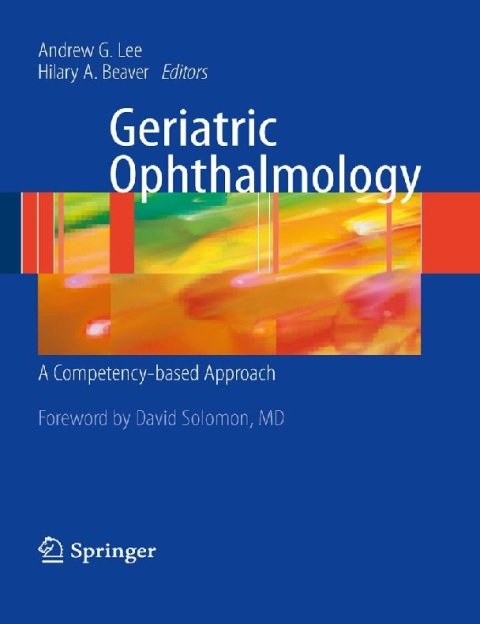 Geriatric Ophthalmology A Competency-based Approach.