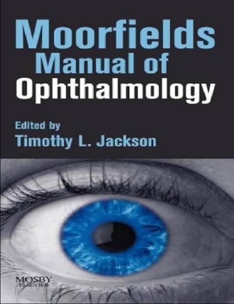 Moorfields Manual of Ophthalmology 1st Edition.
