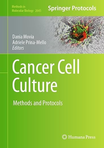 Cancer-Cell-Culture-Methods-and-Protocols-Methods-in-Molecular-Biology-2645.