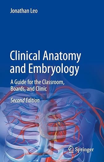 Clinical-Anatomy-and-Embryology-A-Guide-for-the-Classroom-Boards-and-Clinic-2nd-edition