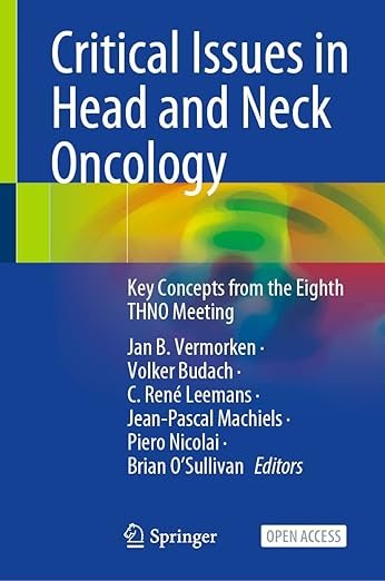 Critical-Issues-in-Head-and-Neck-Oncology-Key-Concepts-from-the-Eighth-THNO-Meeting