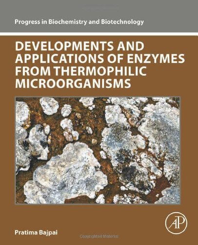 Developments-and-Applications-of-Enzymes-From-Thermophilic-Microorganisms-Progress-in-Biochemistry-and-Biotechnology