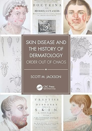 Skin-Disease-and-the-History-of-Dermatology-Order-out-of-Chaos