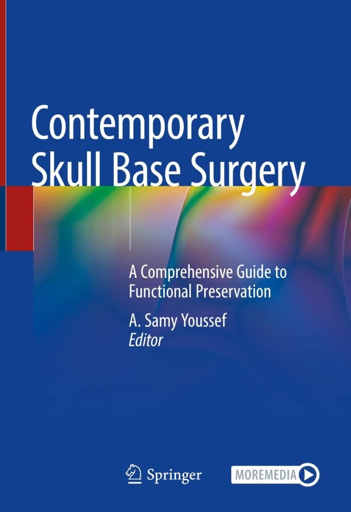 Contemporary-Skull-Base-Surgery-A-Comprehensive-Guide-to-Functional-Preservation