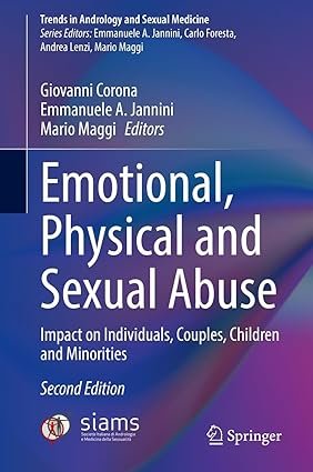 Emotional-Physical-and-Sexual-Abuse-Impact-on-Individuals-Couples-Children-and-Minorities-Trends-in-Andrology-and-Sexual-Medicine-2nd-Edition