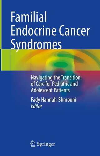 Familial-Endocrine-Cancer-Syndromes-Navigating-the-Transition-of-Care-for-Pediatric-and-Adolescent-Patients