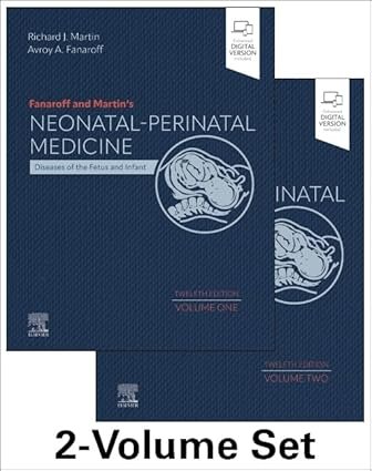 Fanaroff-and-Martins-Neonatal-Perinatal-Medicine-2-Volume-Set-Diseases-of-the-Fetus-and-Infant-12th-Edition