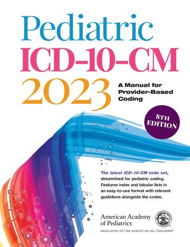 Pediatric-ICD-10-CM-2023-A-Manual-for-Provider-Based-Coding-Eighth-Edition