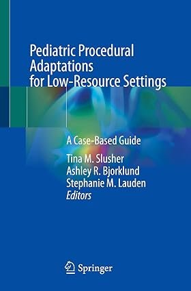 Pediatric-Procedural-Adaptations-for-Low-Resource-Settings-A-Case-Based-Guide