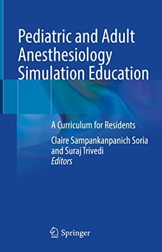 Pediatric-and-Adult-Anesthesiology-Simulation-Education-A-Curriculum-for-Residents