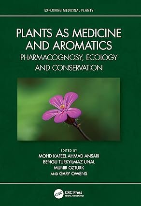 Plants-as-Medicine-and-Aromatics-Pharmacognosy-Ecology-and-Conservation-Exploring-Medicinal-Plants