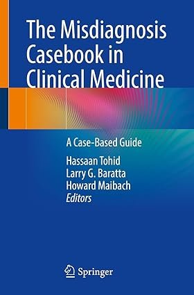 The-Misdiagnosis-Casebook-in-Clinical-Medicine-A-Case-Based-Guide